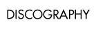 ディスコグラフィー